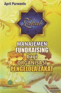Image of Manajemen Fundraising bagi Orgnisasi Pengelola Zakat