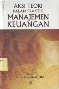 Image of Aksi Teori dalam Praktik Manajemen Keuangan