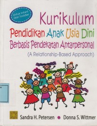 Image of Kurikulum Pendidikan Anak Usia Dini Berbasis Pendekatan Antarpersonal