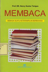 Image of Membaca: sebagai Suatu Keterampilan Berbahasa