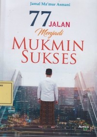 Image of 77 Jalan menjadi Mukmin Sukses