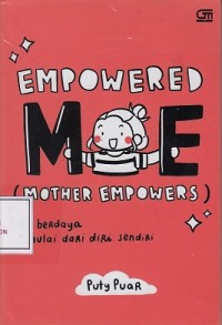 Image of Empowered Me (Mother Empowers): Berdaya Mulai dari Diri Sendiri