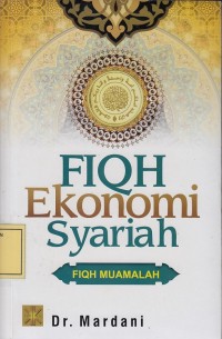 Image of Fiqh Ekonomi Syariah: Fiqh Muamalah