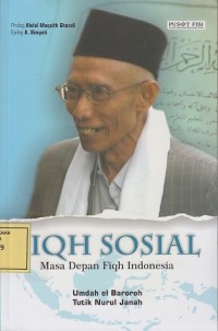 Image of Fiqh Sosial: Masa Depan Fiqh Indonesia