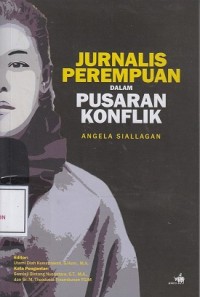 Image of Jurnalis Perempuan dalam Pusaran Konflik
