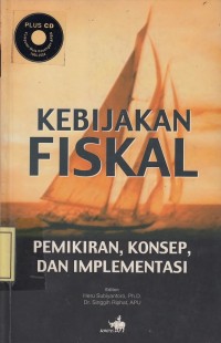 Image of Kebijakan Fiskal: Pemikiran, Konsep dan Implementasi