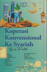 Image of Koperasi Konvensional ke Syariah: Teori ke Praktik
