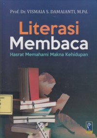 Image of Literasi Membaca: Hasrat Memahami Makna Kehidupan