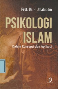 Image of Psikologi Islam dalam Konsepsi dan Aplikasi