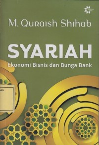 Image of Syariah: Ekonomi Bisnis dan Bunga Bank