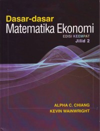 Image of Dasar-dasar Matematika Ekonomi Edisi Ke Empat  jilid 2
