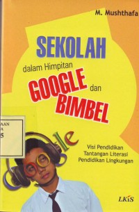 Image of Sekolah dalam Himpitan Google dan Bimbel