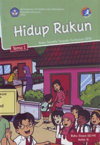 Image of Hidup Rukun: Buku Tematik Terpadu Kurikulum 2013 Tema 1