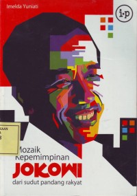 Image of Mozaik Kepemimpinan Jokowi dari Sudut Pandang Rakyat