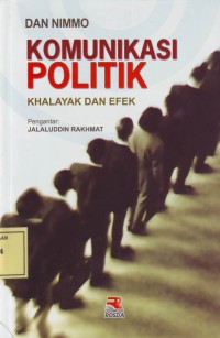 Image of Komunikasi Politik: Khalayak dan Efek