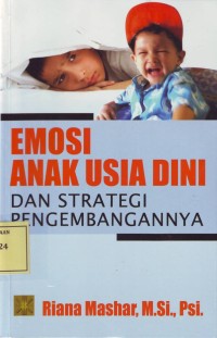 Image of Emosi Anak Usia Dini dan Strategi Pengembangannya