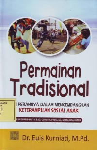 Image of Permainan Tradisional dan Perannya dalam Mengembangkan Keterampilan Sosial Anak