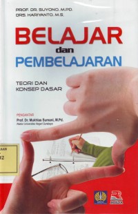 Image of Belajar dan Pembelajaran: Teori dan Konsep Dasar
