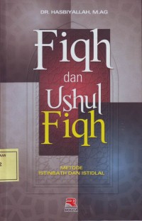 Image of Fiqh dan Ushul Fiqh: Metode Istinbath dan Istidlal