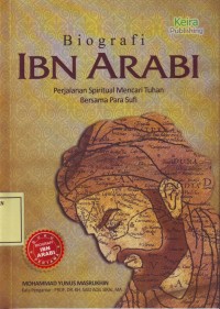 Image of Biografi Ibn Arabi: Perjalanan Spiritual Mencari Tuhan Bersama para Sufi