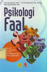 Image of Psikologi Faal: Tinjauan Psikologi dan Fisiologi dalam Memahami Perilaku Manusia
