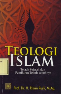 Image of Teologi Islam: Telaah Sejarah dan Pemikiran Tokoh-Tokohnya