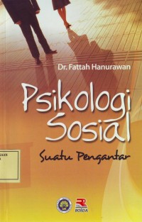 Image of Psikologi Sosial: Suatu Pengantar
