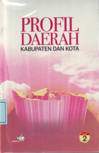 Image of Profil Daerah Kabupaten dan Kota: Jilid 2