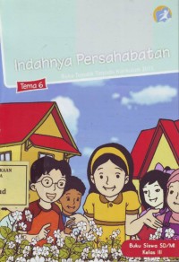 Image of Indahnya Persahabatan: Buku Tematik Terpadu Kurikulum 2013 Tema 6