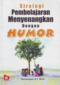 Image of Strategi Pembelajaran Menyenangkan Dengan Humor