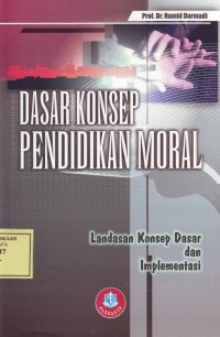 Image of Dasar Konsep Pendidikan Moral