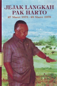 Image of Jejak Langkah Pak Harto 3 ; 27 Maret 1973 s.d 23 Maret 1978