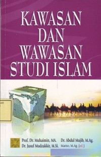 Image of Kawasan dan Wawasan Studi Islam