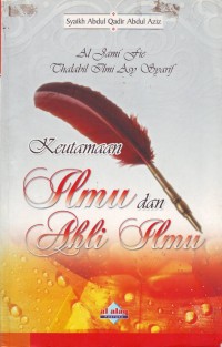 Image of al-Jami, fie Thalbil Ilmi asy-Syarif: Keutamaan Ilmu dan Ahli Ilmu