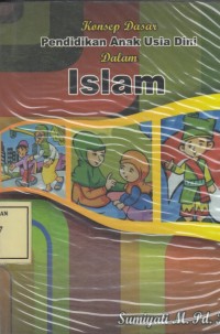 Image of Konsep Dasar Pendidikan Anak Usia Dini dalam Islam