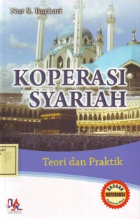 Image of Koperasi Syari'ah; teori dan praktik