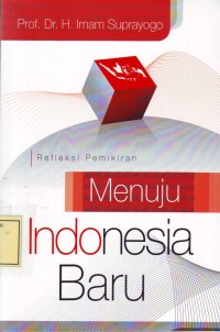 Image of Refleksi Pemikiran Menuju Indonesia Baru