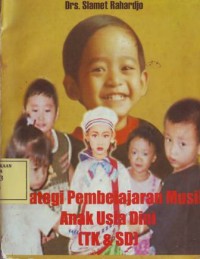 Image of Strategi Pembelajaran Musik Anak Usia Dini (TK & SD)