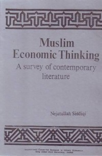 Image of Muslim Economic Thinking, A Survey of Contemporary Literature