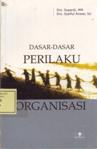 Image of Dasar-dasar Perilaku Organisasi