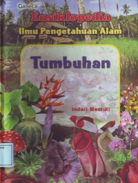 Image of Ensiklopedia Ilmu Pengatahuan Alam: Tumbuhan
