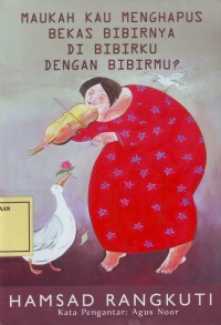 Image of Maukah Kau Menghapus Bekas Bibirnya di Bibirku dengan Bibirmu?