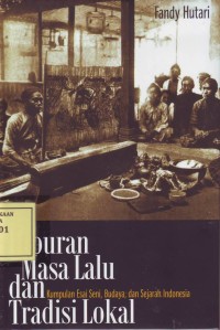 Image of Hiburan Masa Lalu dan Tradisi Lokal: Kumpulan Esai Seni, Budaya dan Sejarah Indonesia