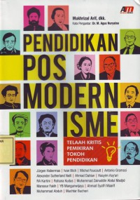 Image of Pendidikan Posmodernisme: Telaah Kritis Pemikiran Tokoh Pendidikan