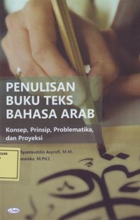Image of Penulisan Buku Teks Bahasa Arab: Konsep, Prinsip, Problematika dan Proyeksi