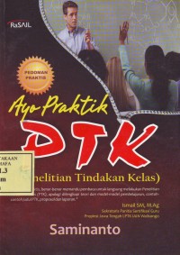 Image of Ayo Praktik PTK (Penelitian Tindakan Kelas)