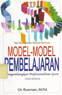 Image of Model-Model Pembelajaran: Mengembangkan Profesionalisme Guru