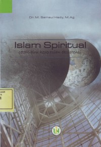 Image of Islam Spiritual: cetak biru keserasian eksistensi