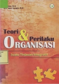 Image of Teori & Perilaku Organisasi: suatu Tinjauan Integratif