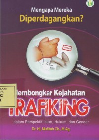 Image of Mengapa Mereka Diperdagangkan?